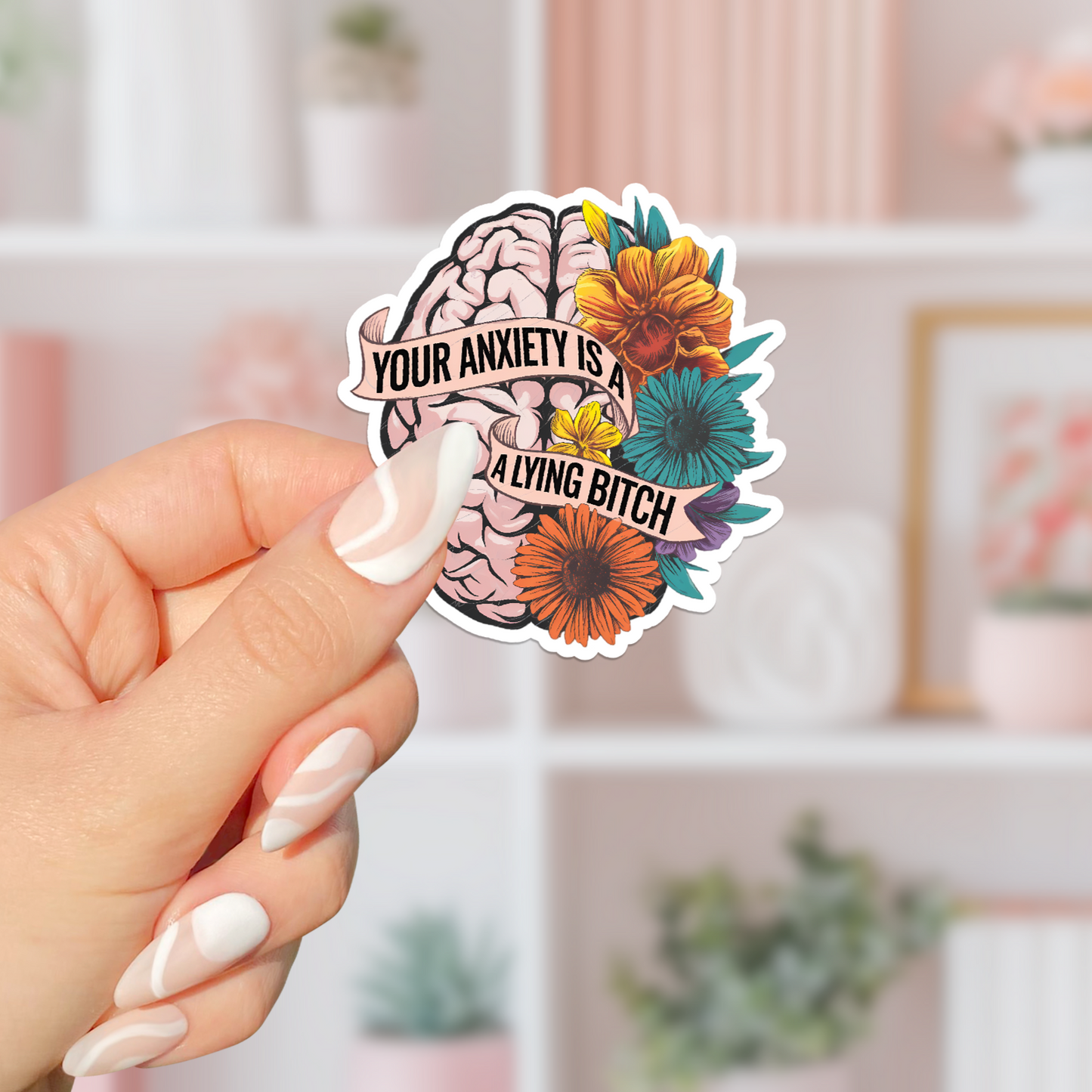Your Anxiety Is Lying Sticker
