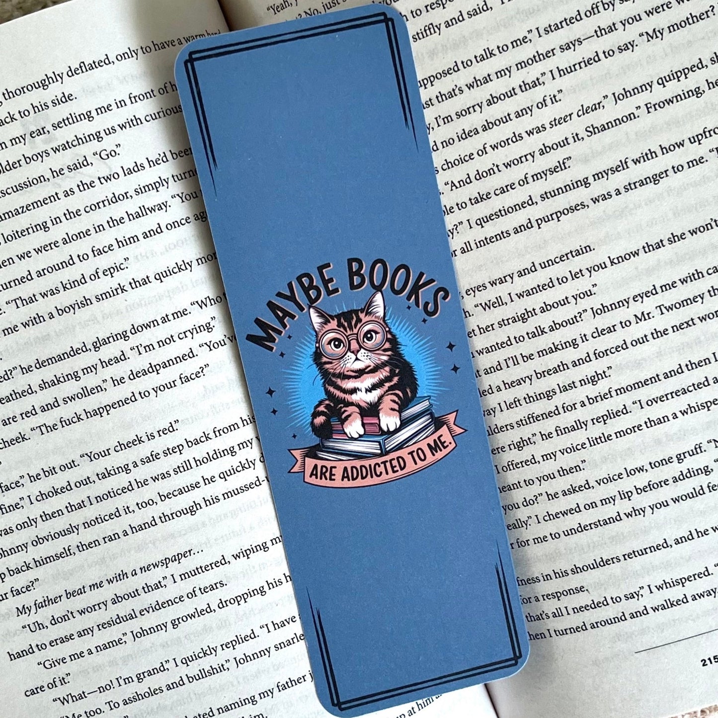 Maybe Books Are Addicted To Me Bookmark
