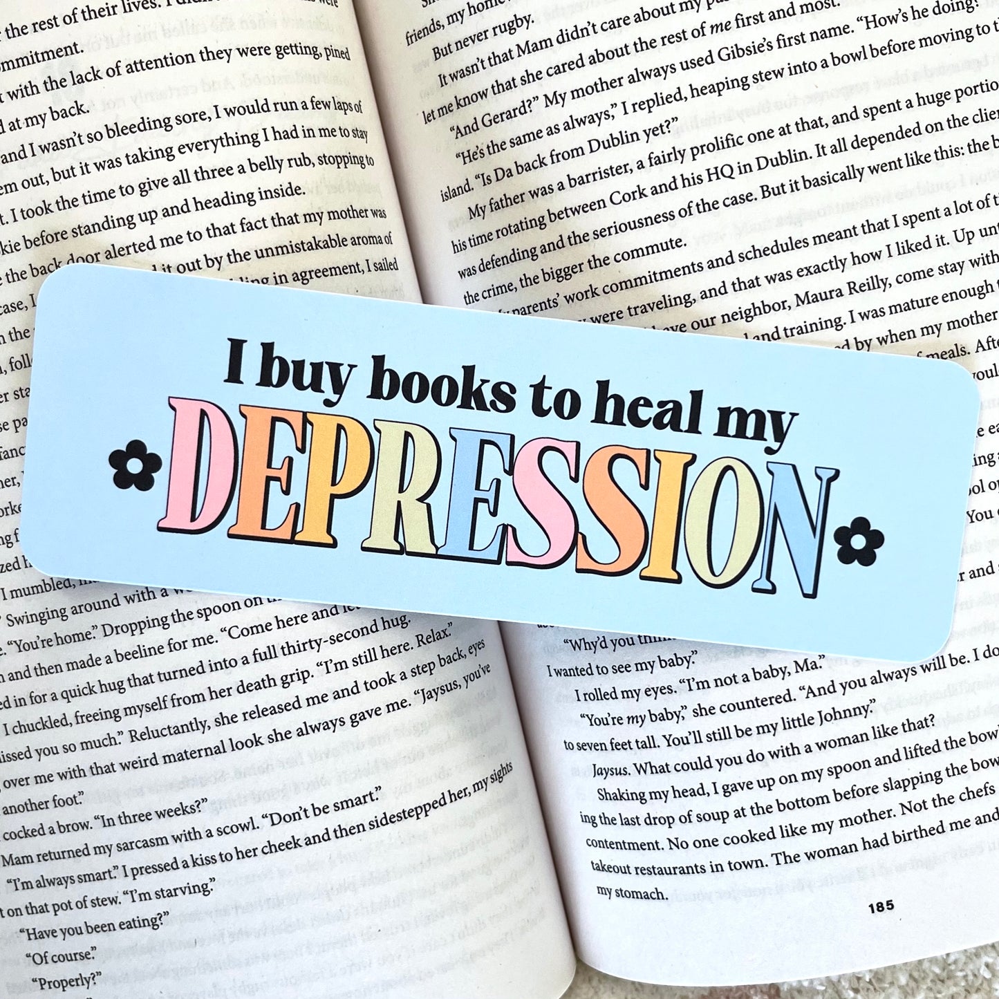 I Buy Books To Heal My Depression Bookmark