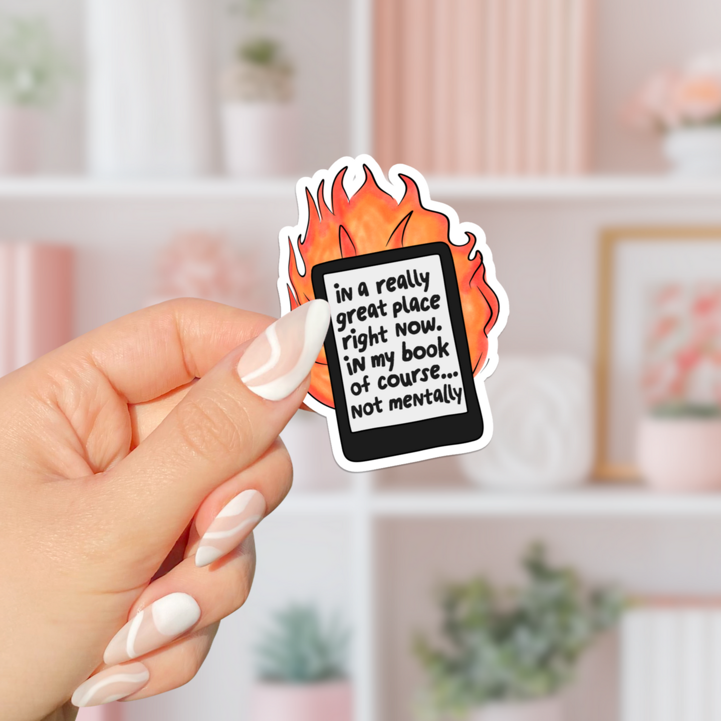 In A Really Great Place Sticker