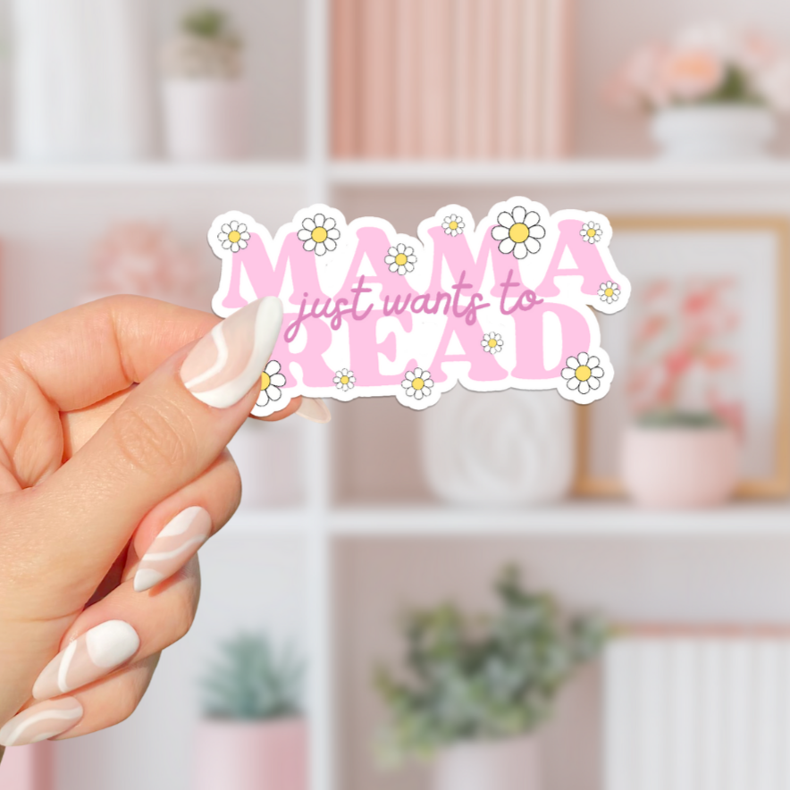 Mama Just Wants To Read Sticker