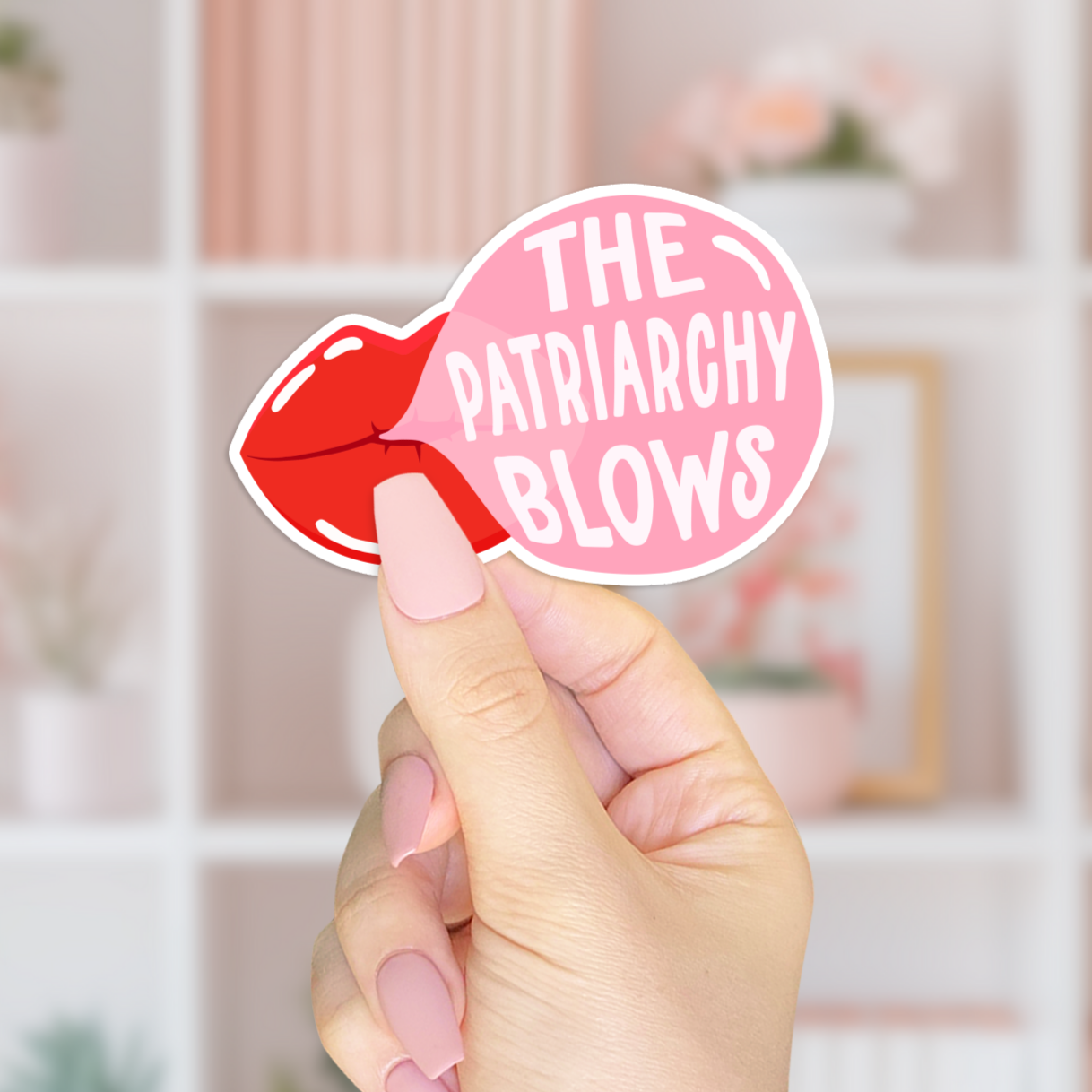 The Patriarchy Blows Sticker