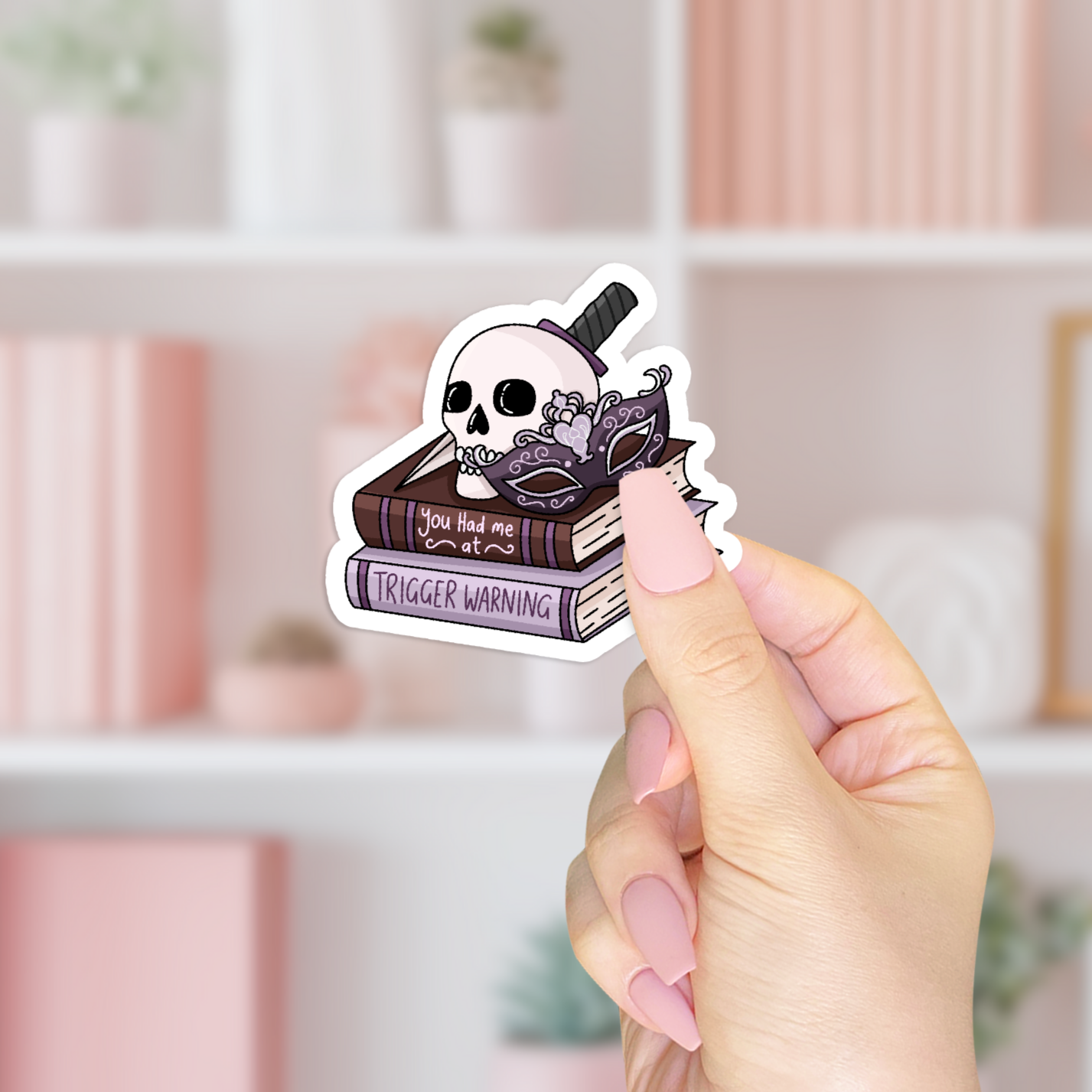 You Had Me At Trigger Warning Sticker