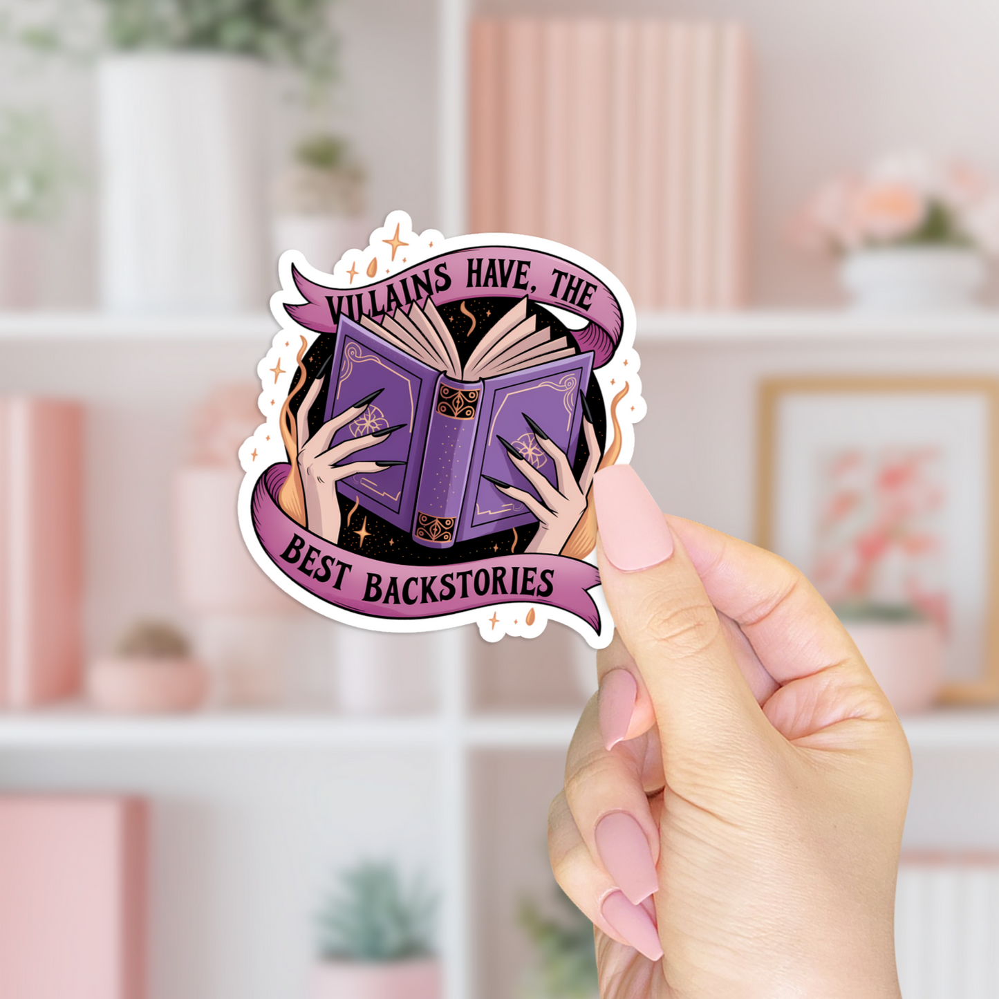Villains Have The Best Backstories Sticker