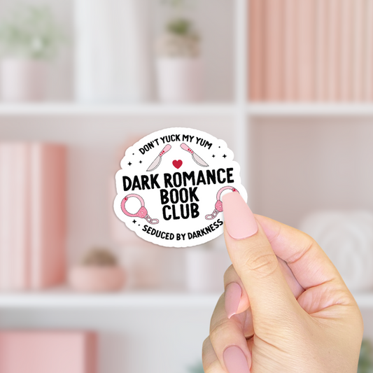 Don't Yuck My Yum Dark Romance Sticker