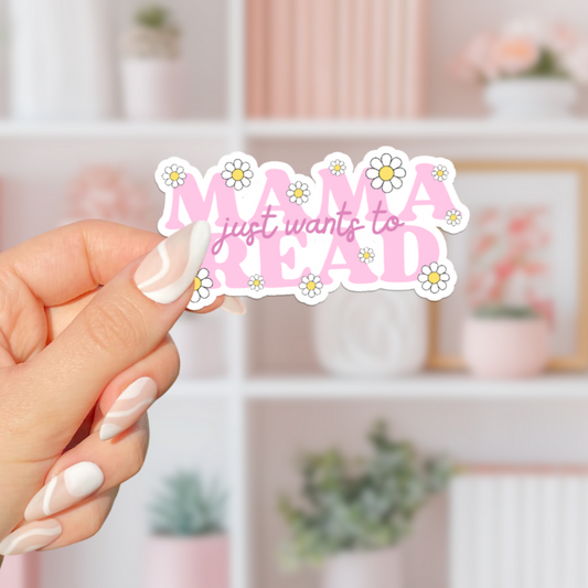 Mama Just Wants To Read Sticker