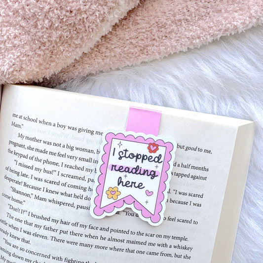 I Stopped Reading Here - Magnetic Bookmark